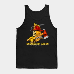 Firefighter Enemies of Arson Tank Top